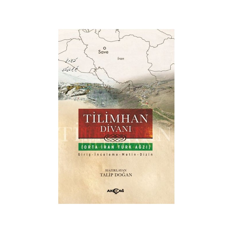 Tilimhan Divanı Orta İran Türk Ağzı