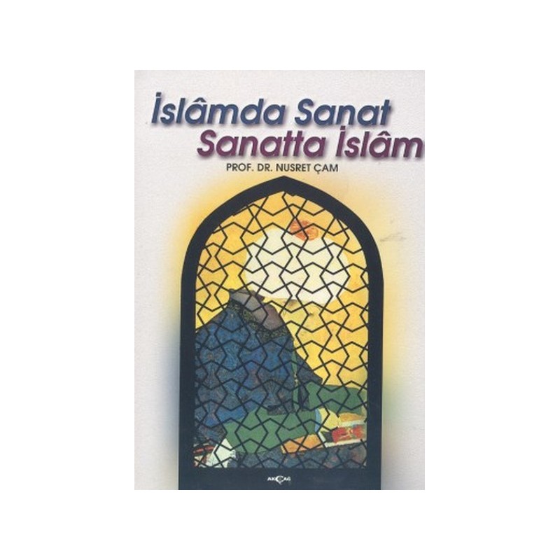 İslam'da Sanat Sanatta İslam