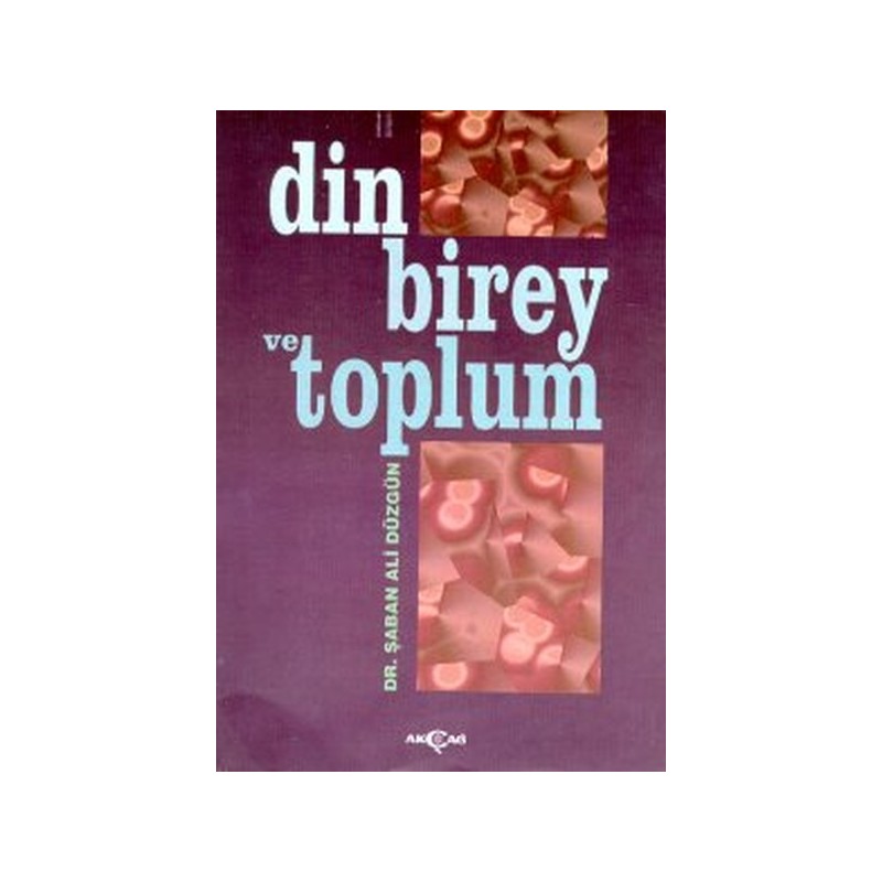 Din, Birey Ve Toplum