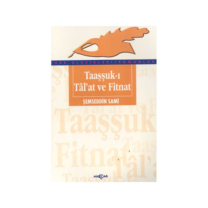 Taaşşuk I Tal'at Ve Fitnat