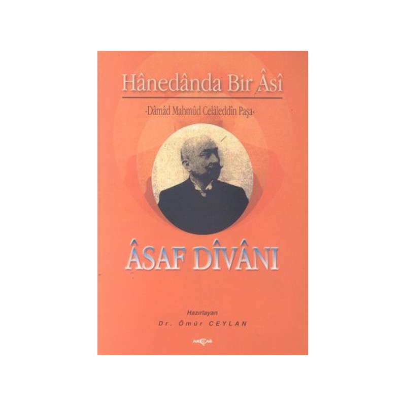 Asaf Divanı Hanedanda Bir Asi