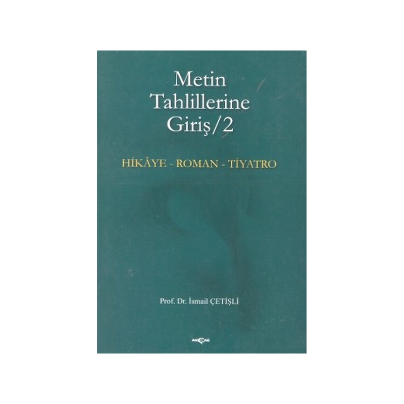 Metin Tahlillerine Giriş 2 Hikaye Roman Tiyatro