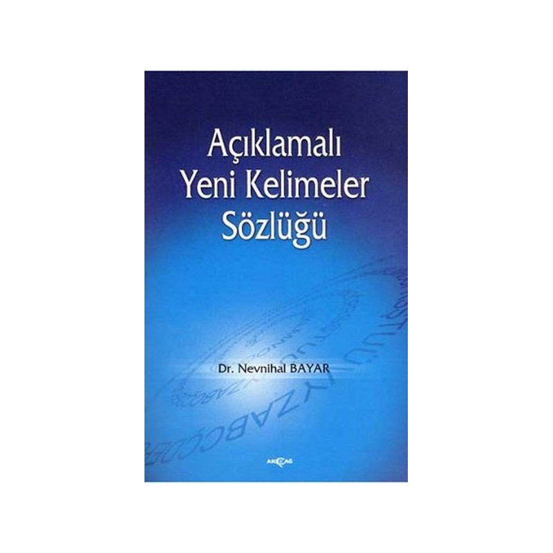 Açıklamalı Yeni Kelimeler Sözlüğü