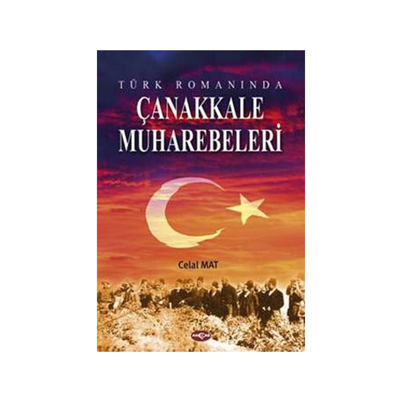 Türk Romanında Çanakkale Muharebeleri