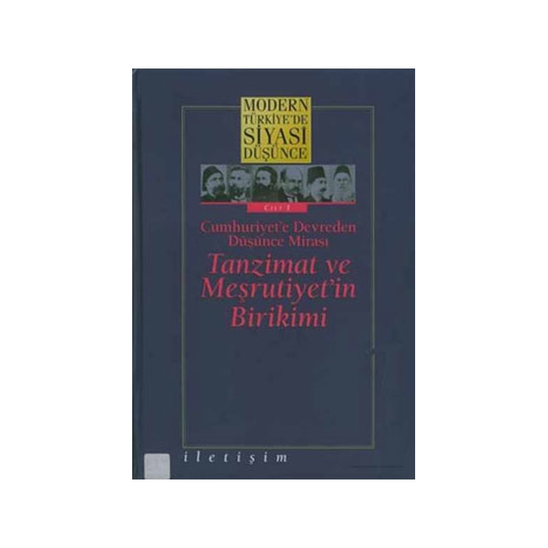 1 Tanzimat Ve Meşrutiyet´in Birikimi Ciltli Modern Türkiye´de Siyasi Düşünce