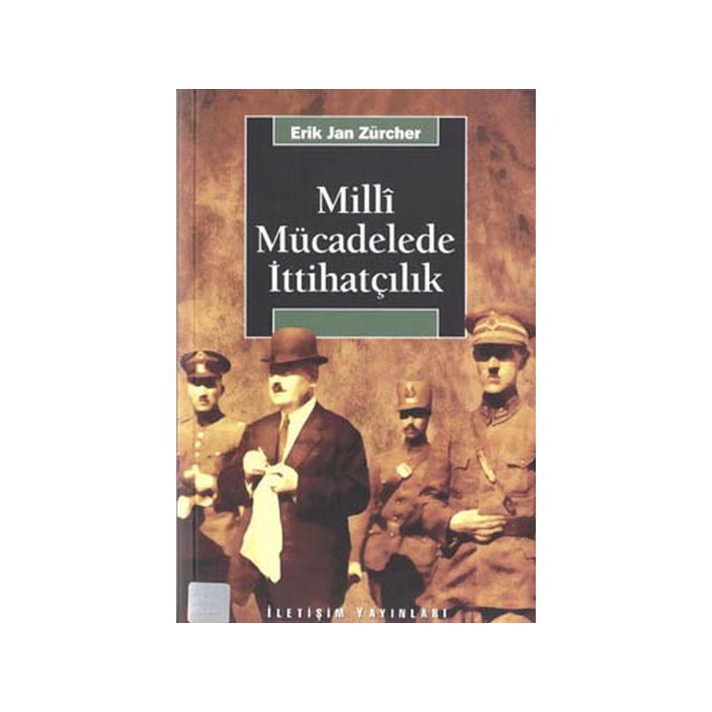 Milli Mücadelede İttihatçılık