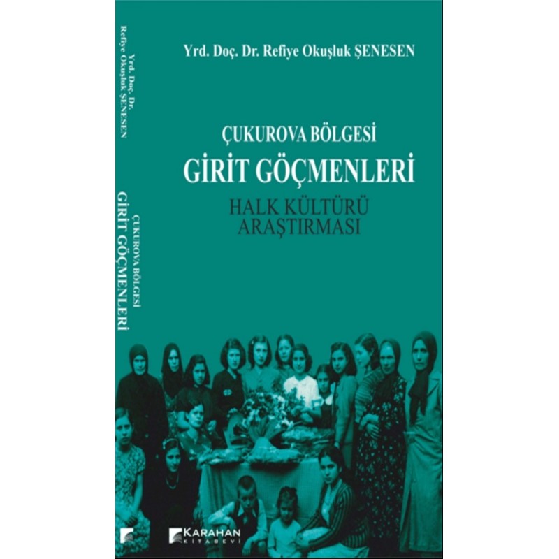 Çukurova Bölgesi Girit Göçmenleri/halk Kültürü Araştırması Çukurova Bölgesi Girit Göçmenleri/halk Kültürü Araştırması
