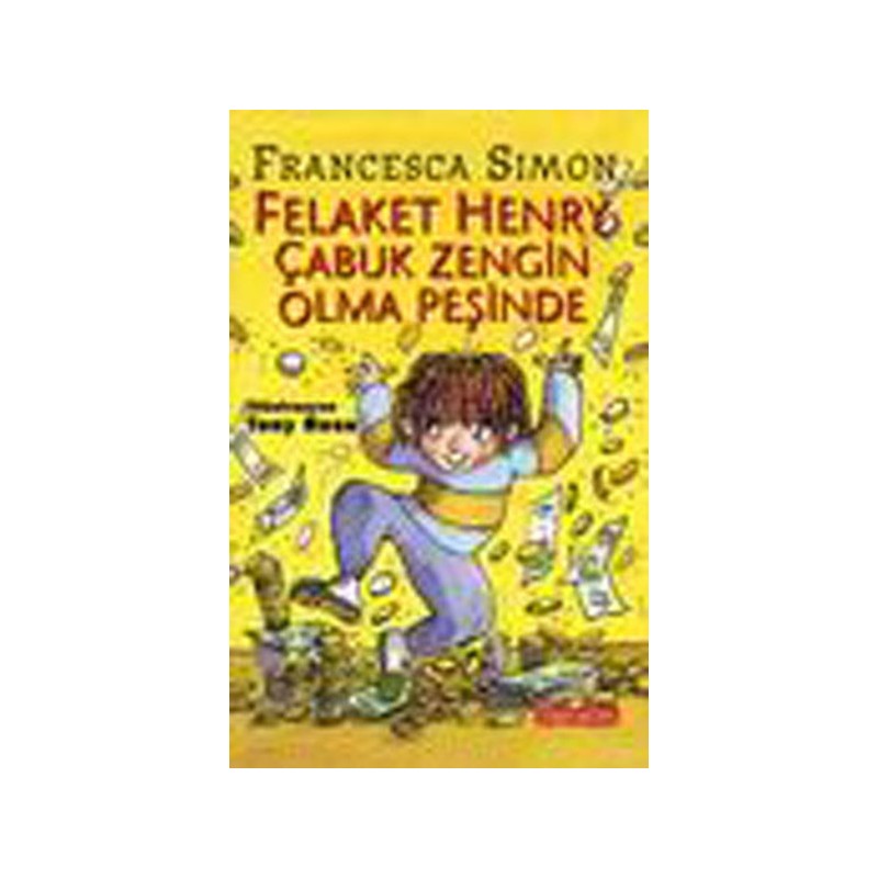 Felaket Henry Çabuk Zengin Olma Peşinde