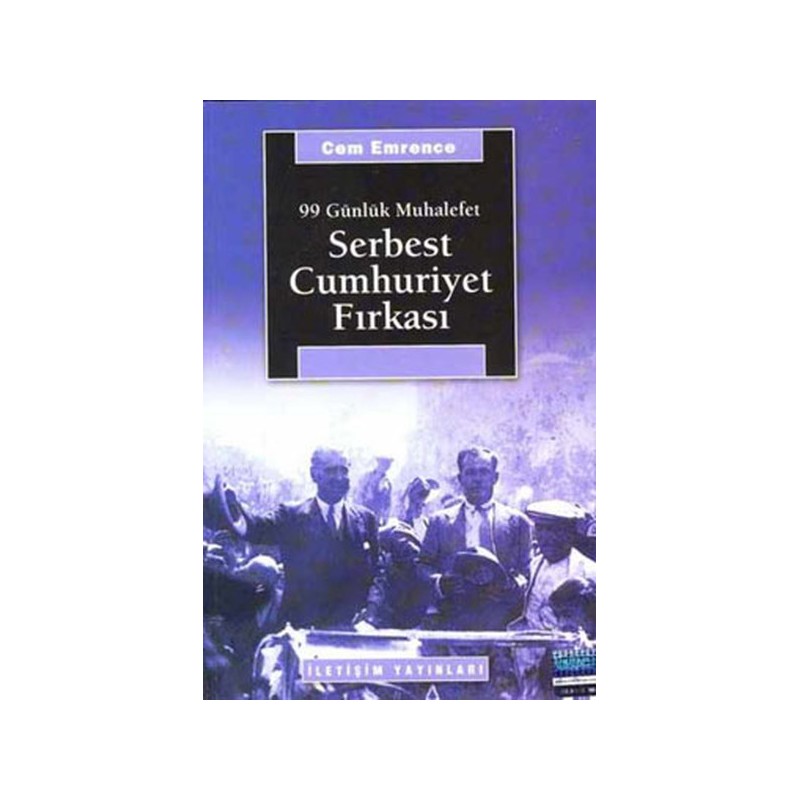 Serbest Cumhuriyet Fırkası 99 Günlük Muhalefet