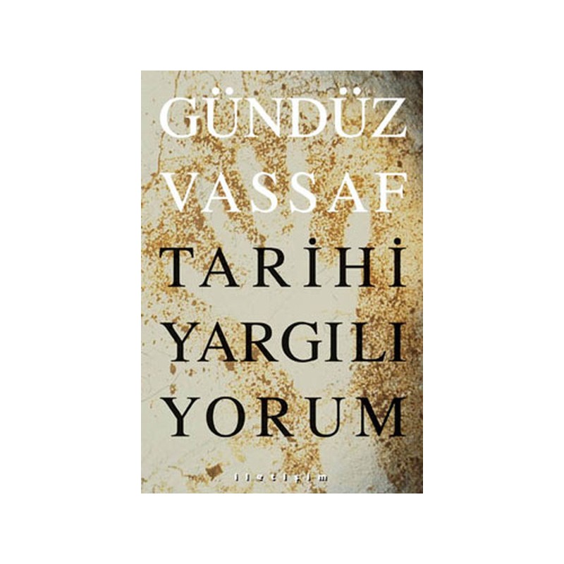 Tarihi Yargılıyorum