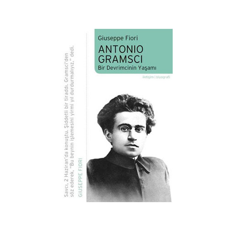 Antonio Gramsci Bir Devrimcinin Yaşamı