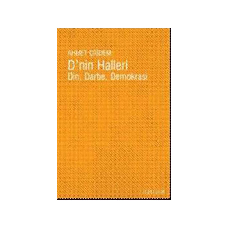 D'nin Halleri Din Darbe Demokrasi