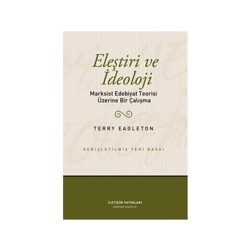 Eleştiri Ve İdeoloji Marksist Edebiyat Teorisi Üzerine Bir Çalışma