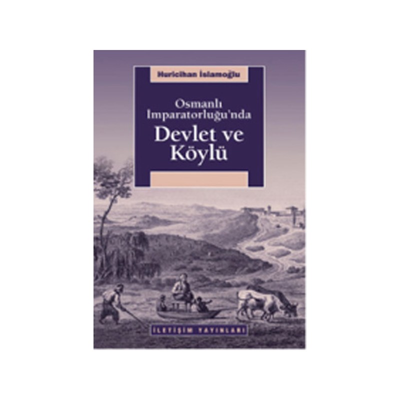 Osmanlı İmparatorluğu'nda Devlet Ve Köylü