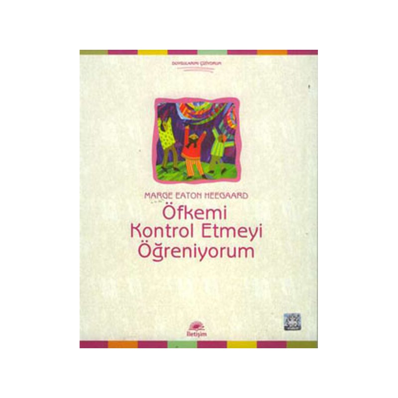 Öfkemi Kontrol Etmeyi Öğreniyorum