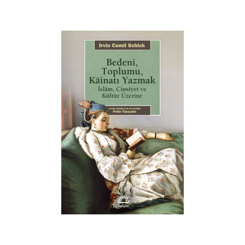 Bedeni, Toplumu Kainatı Yazmak İslam, Cinsiyet Ve Kültür Üzerine