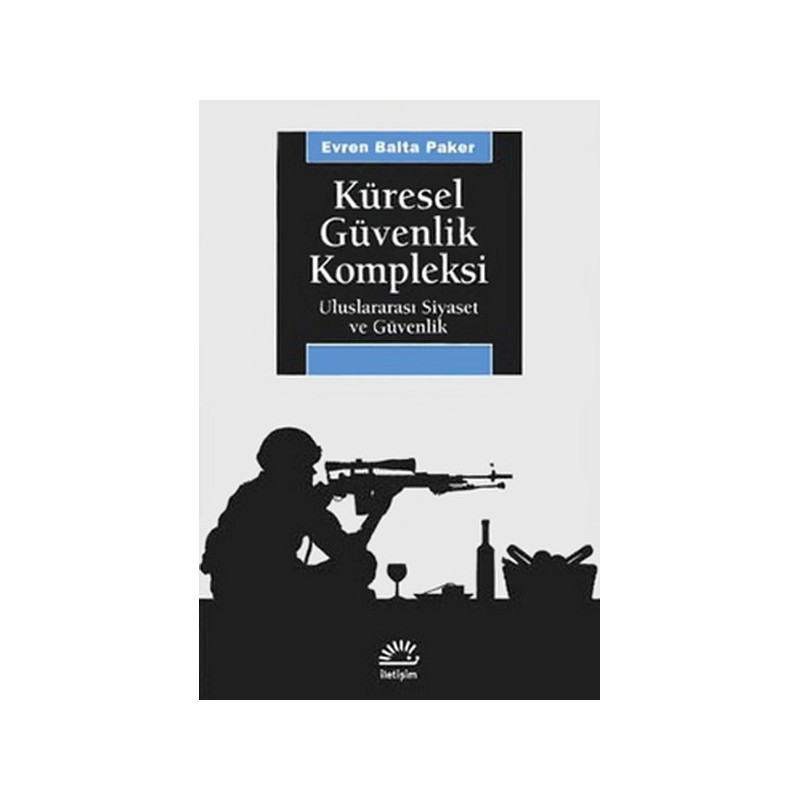 Küresel Güvenlik Kompleksi Uluslararası Siyaset Ve Güvenlik