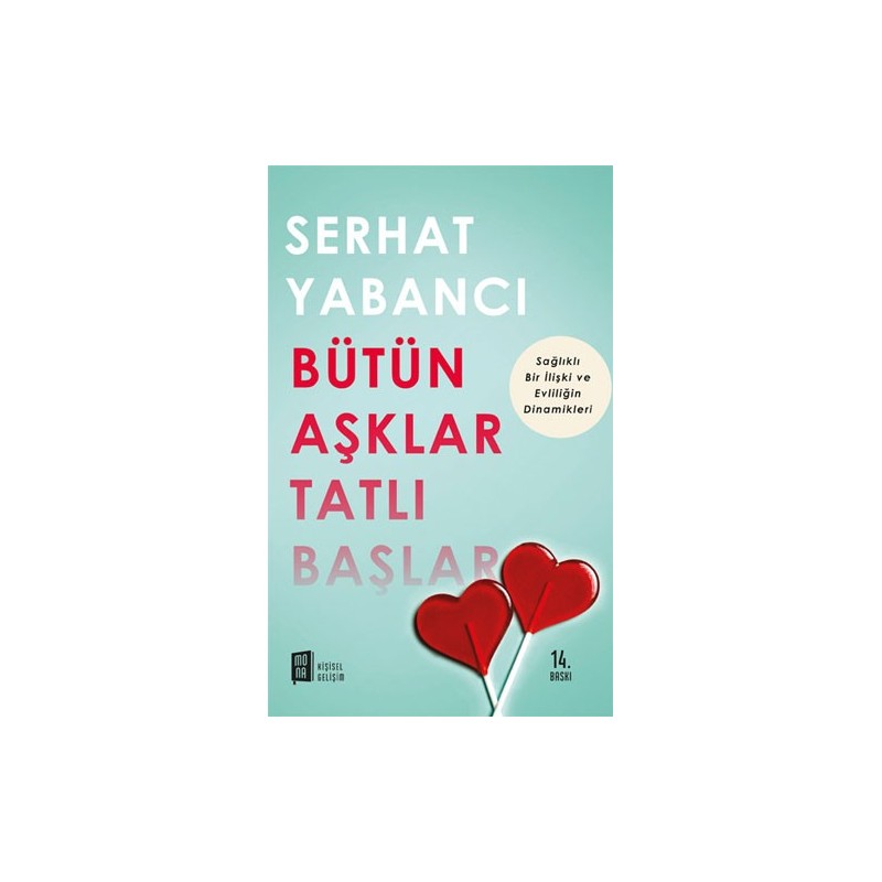 Bütün Aşklar Tatlı Başlar
