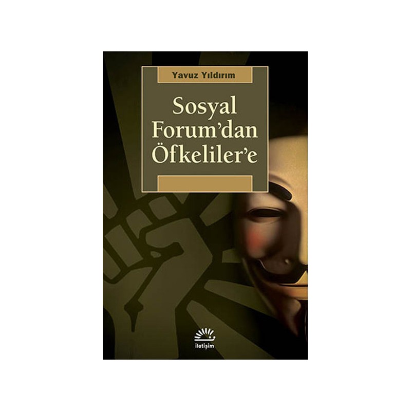 Sosyal Forum'dan Öfkeliler'e