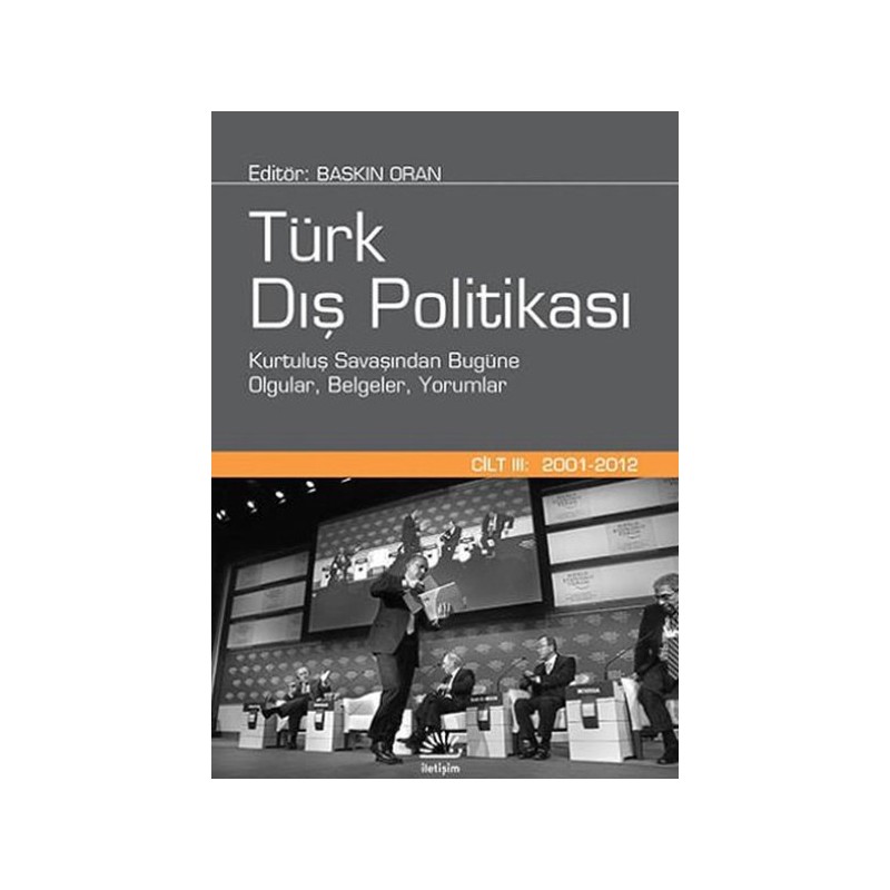 Türk Dış Politikası Cilt Iii 2001 2012