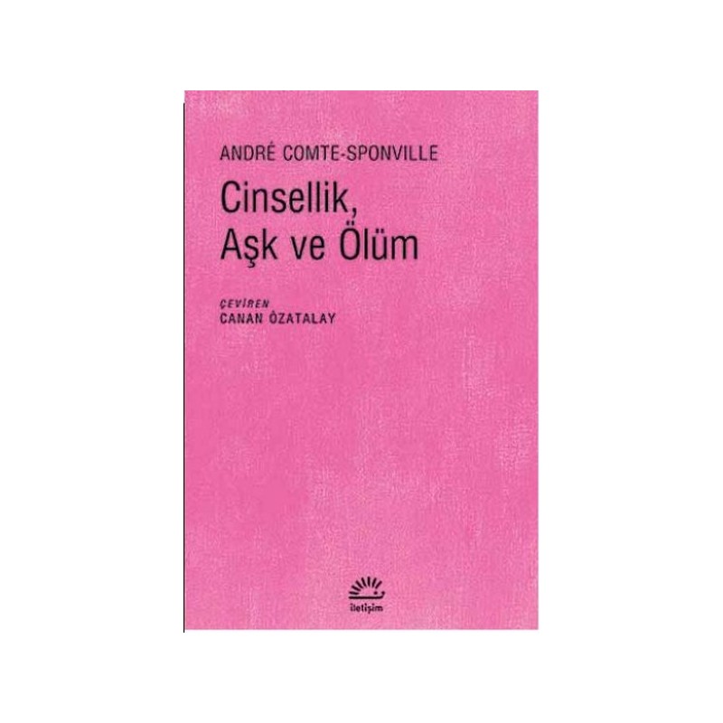 Cinsellik, Aşk Ve Ölüm