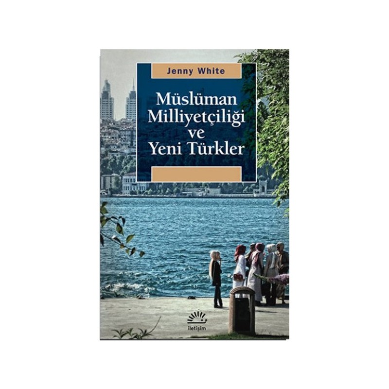 Müslüman Milliyetçiliği Ve Yeni Türkler
