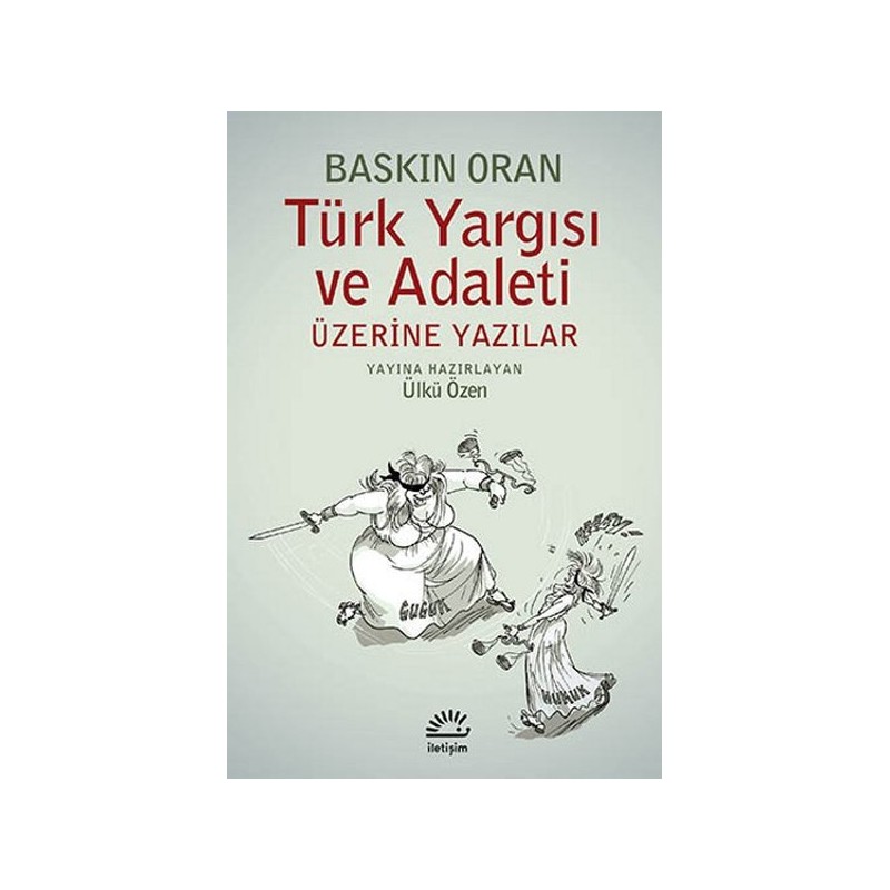 Türk Yargısı Ve Adaleti Üzerine Yazılar