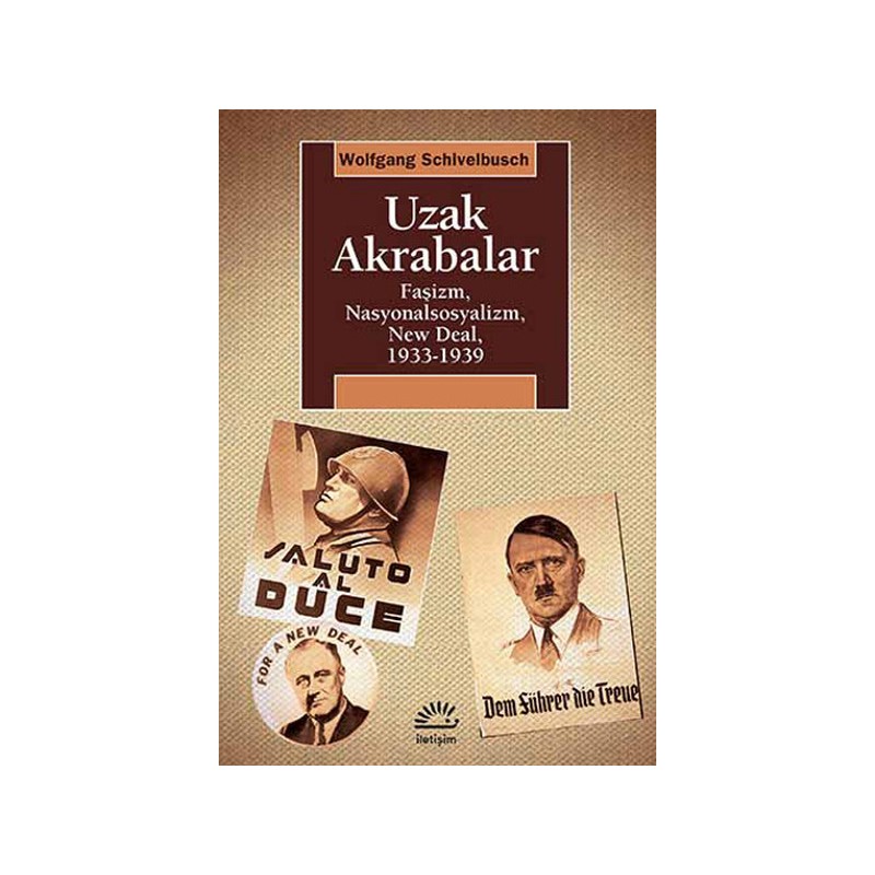 Uzak Akrabalar Faşizm, Nasyonalsosyalizm, New Deal, 1933 1939
