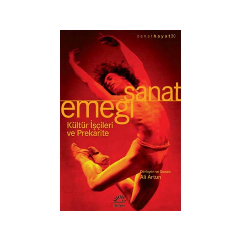 Sanat Emeği Kültür İşçileri Ve Prekarite
