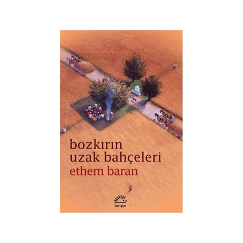 Bozkırın Uzak Bahçeleri