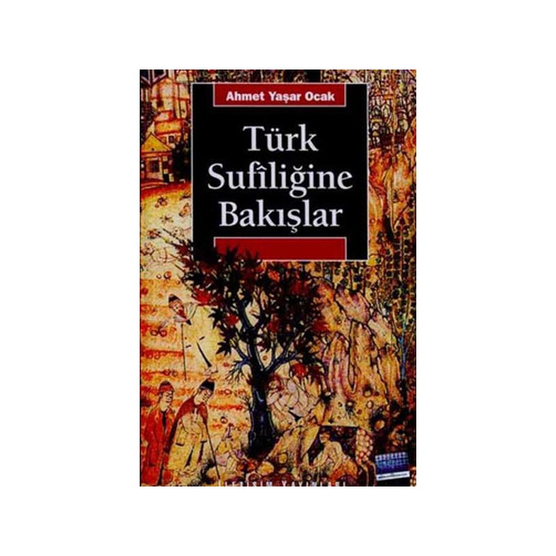 Türk Sufiliğine Bakışlar