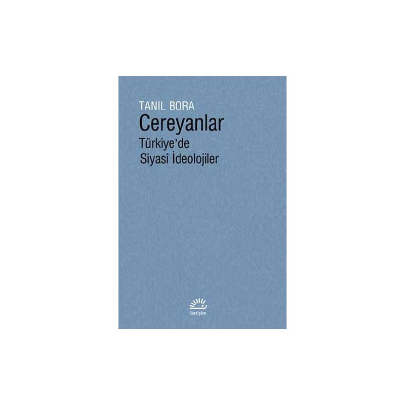 Cereyanlar Türkiye'de Siyasi İdeolojiler