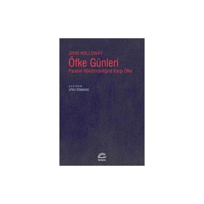 Öfke Günleri Paranın Hükümranlığına Karşı Öfke