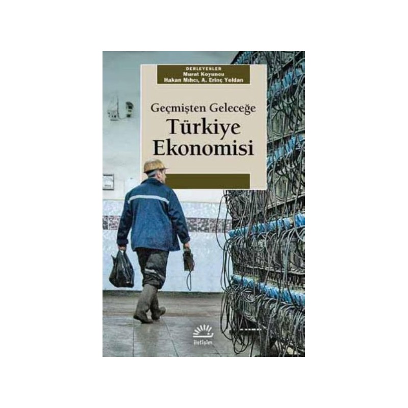 Geçmişten Geleceğe Türkiye Ekonomisi