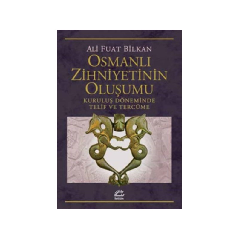 Osmanlı Zihniyetinin Oluşumu