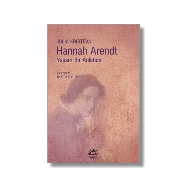 Hannah Arendt Yaşam Bir Anlatıdır