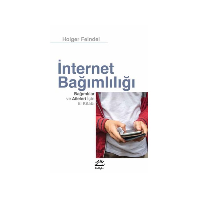 İnternet Bağımlılığı Bağımlılar Ve Aileleri Için El Kitab