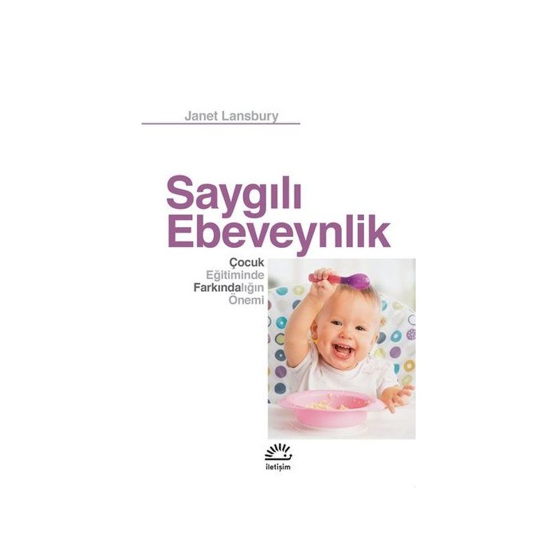 Saygılı Ebeveynlik Çocuk Eğitiminde Farkındalığın Önemi