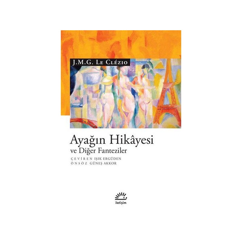 Ayağın Hikayesi Ve Diğer Fanteziler
