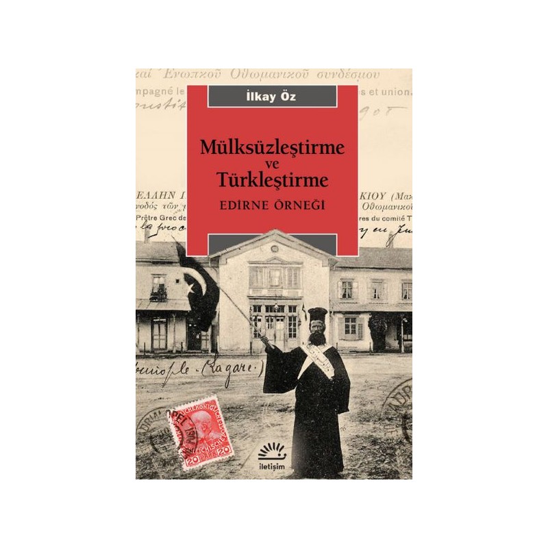 Mülksüzleştirme Ve Türkleştirme Edirne Örneği