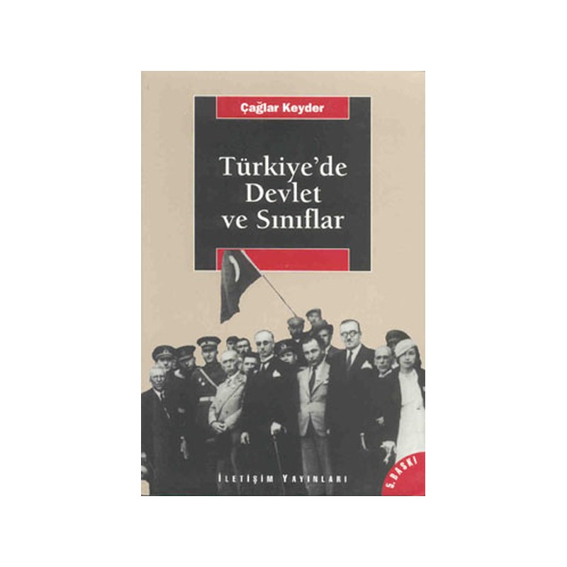 Türkiye'de Devlet Ve Sınıflar