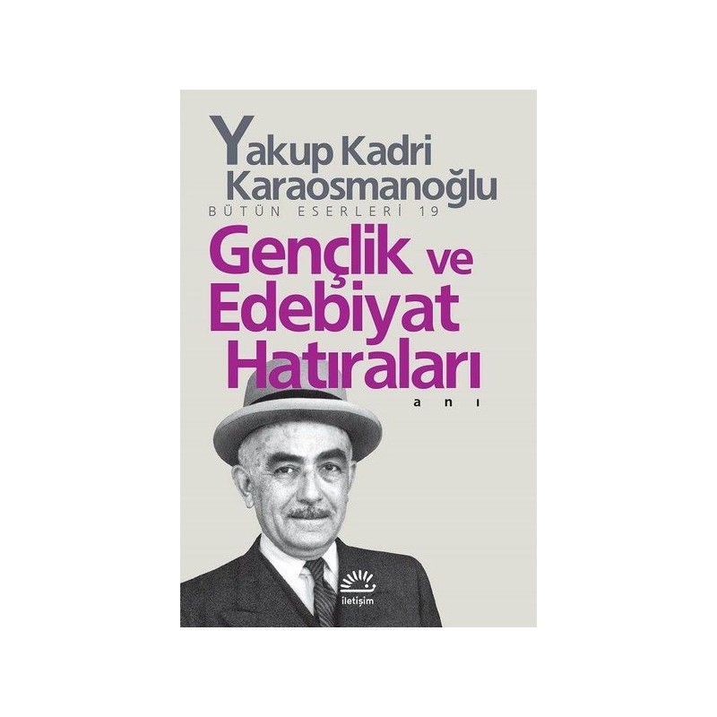 Gençlik Ve Edebiyat Hatıraları