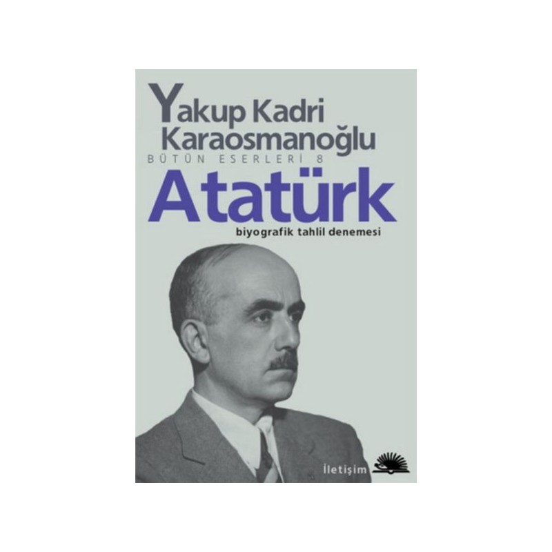 Atatürk Yakup Kadri Karaosmanoğlu