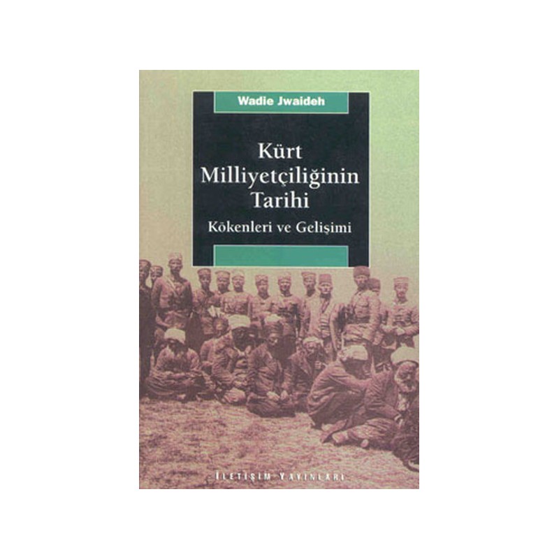 Kürt Milliyetçiliğinin Tarihi Kökenleri Ve Gelişimi