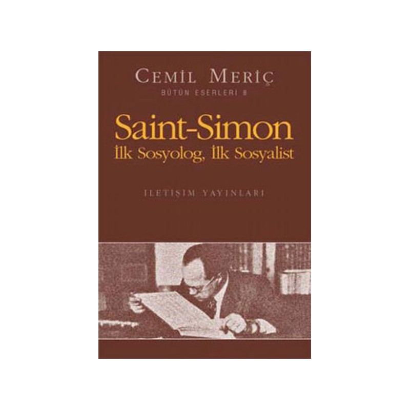 Saint Simon İlk Sosyolog, İlk Sosyalist