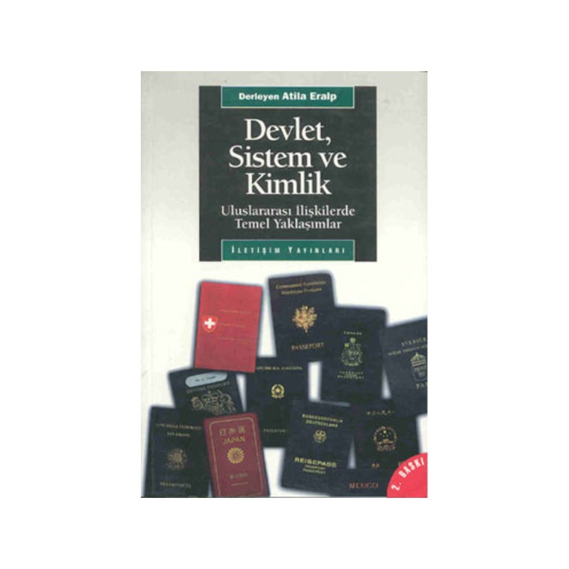 Devlet Sistem Ve Kimlik Uluslararası İlişkilerde Temel Yaklaşımlar