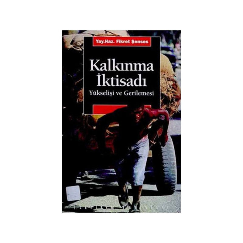 Kalkınma İktisadı Yükselişi Ve Gerilemesi