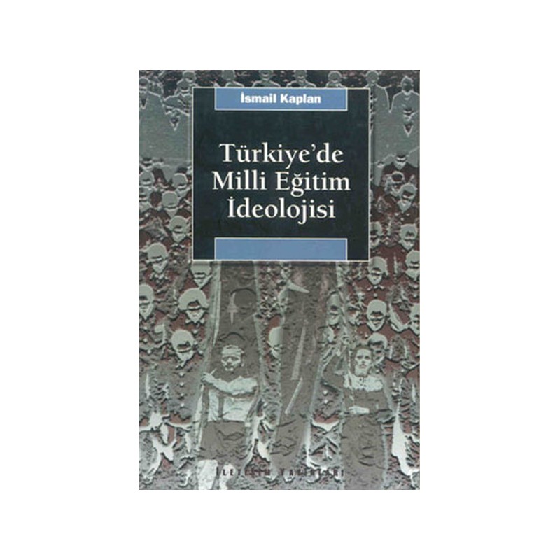 Türkiyede Milli Eğitim İdeolojisi Ve Siyasal Toplumsallaşma Üzerindeki Etkisi