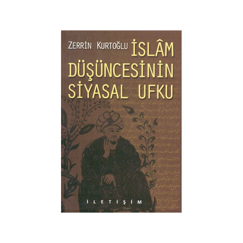 İslam Düşüncesinin Siyasal Ufku