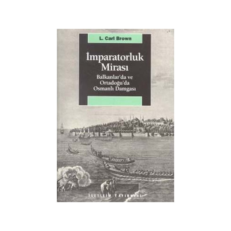 İmparatorluk Mirası Balkanlarda Ve Ortadoğuda Osmanlı Damgası